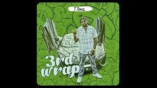 T.Tonz - 3rd Wrap