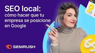 SEO local: cómo hacer que tu empresa se posicione en Google