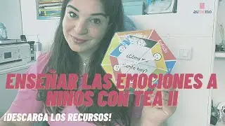 Enseñar las EMOCIONES a niños con TEA II : Recursos e importancia del lenguaje receptivo