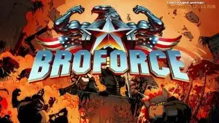 Ночной Broforce и Fallout 4