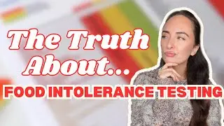 Food Intolerance Testing 🍎 Harmful Or Helpful? + My Experience With Restrictive Eating