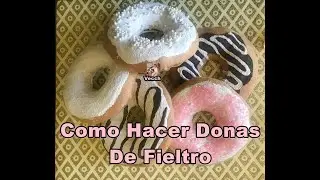 DIY Donas De Fieltro / DIY Felt Donut