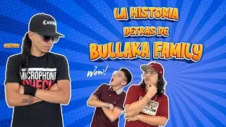 BULLAKA FAMILY, SU HISTORIA. / GATIMAN / EL SHOWSERO - Ep 45