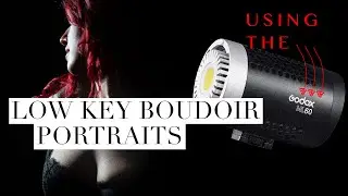 GODOX ML60 LED light for Low Key Lighting | BOUDOIR Photography