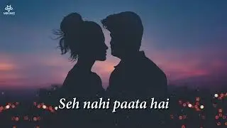 Slowed + Reveled Tarasti Hain Nigaahein ( Galat Fehmi) Full Song lyrics #lyrics