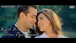 Kyon Ki Itna Pyar - Kyon Ki (2005) Full Video Song *HD*