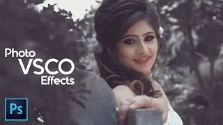VSCO Photoshop Effect Download Free Preset | Camera RAW Filter | Photoshop VSCO Effect (2019)