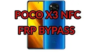 Xiaomi Poco X3 NFC /X3 Pro / M3 FRP Bypass MIUI 12