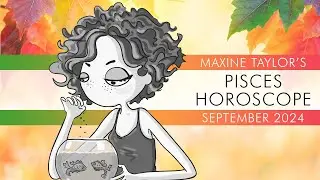 Pisces September 2024 Astrology Horoscope Forecast