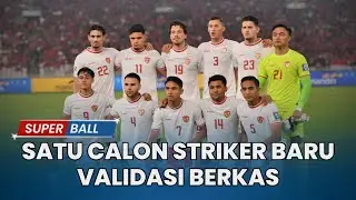 Calon Pemain Naturalisasi Baru Skuad Garuda, 1 Striker Baru Validasi Berkas