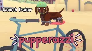 Pupperazzi - Launch Trailer