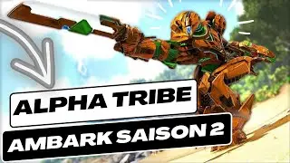 AMBARK Alpha Tribe SAISON 2 !!!
