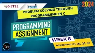 NPTEL Problem solving through Programming In C WEEK8 Programming Assignment Solutions | Swayam 2024