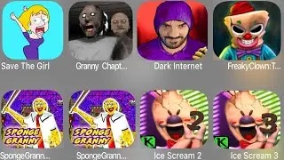 Save The Girl,Granny Chapter two,Dark Riddle,Freaky Clown,Sponge Granny,Ice Scream 2,Ice Scream 3