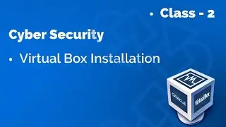 VirtualBox Installation Class-2: Step-by-Step Lab Setup for Beginners