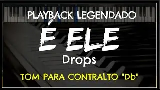 🎤 É Ele (PLAYBACK LEGENDADO - TOM CONTRALTO 