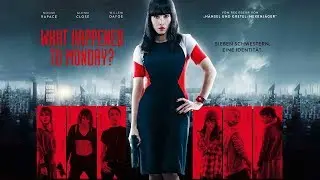 What Happened To Monday? - Ab 12.10.2017 im Kino (Deutscher HD-Trailer)