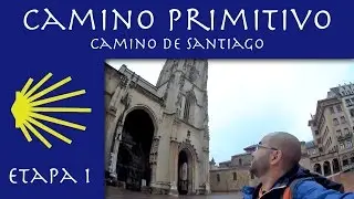 Camino Primitivo - Camino de Santiago - Etapa 1 - HelloGelo