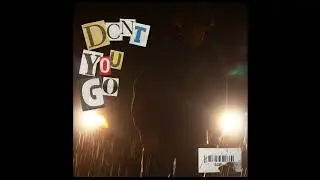 Joshua Matthew - Don’t You Go (Official Audio)