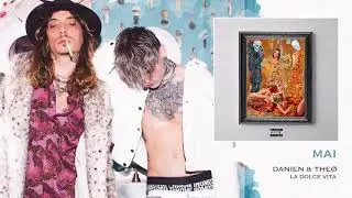 Danien & Theø - Mai (prod. Danien) - La dolce vita #02