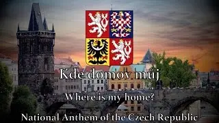 National Anthem: Czech Republic - Kde domov můj [Remastered]
