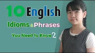 10 English idioms & phrases (2)
