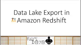 AWS Tutorials - Data Lake Export in Amazon Redshift