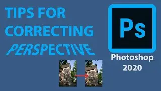 Tips for correcting perspective in Photoshop 2020.