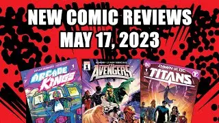The Avengers, Titans, And More: Comic Book Reviews for May 17 2023