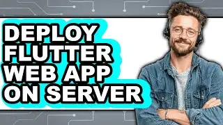 How to Deploy Flutter Web App on Server (full Guide)