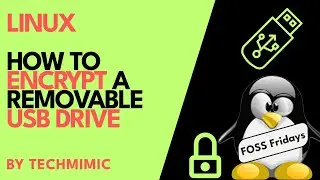 How to ENCRYPT a removable USB DRIVE in LINUX