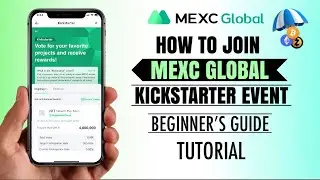 How to JOIN Kickstarter Event on MEXC Global | Free Airdrop | Tutorial