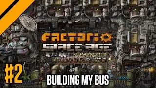 Factorio: Space Age BEGINS! Assembling the Bus!