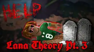 Dress to impress has gone too far.. | LANA THEORY PT. 3