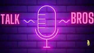 Talk Bros Pilot Episode - Solo Levelling, Dragon Ball Z, Wrestle Mania and More...