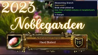 [Hard Boiled] | Noblegarden 2023 | RETAIL World of Warcraft Guide