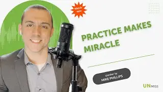 Practice makes miracle