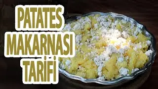 Patates Makarnası Tarifi (Aydın) | Latmos Mutfak - Yemek Tarifleri