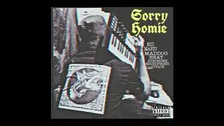 Sorry Homie - EZD MASTO