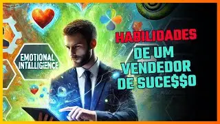 💰 Habilidades de um Vendedor de Sucesso