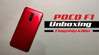 🔥POCO F1🔥| UNBOXING | Review | Flagship Killer ??