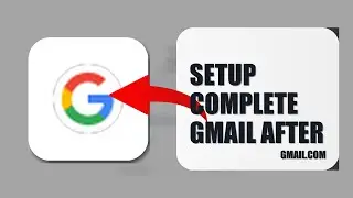 How To Complete Setup On Gmail After Signup 2026 (FULL TUTORIAL)