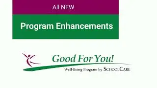 2021-2022 Good For You! Well-Being Program Enhancements