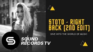 Stoto - Right Back (2nd Edit)
