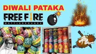 DIWALI PATAKA IN FREE FIRE...DIWALI IN FREE FIRE ..