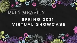 Defy Gravity Spring Showcase 2021