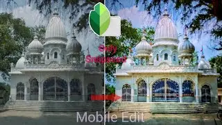 Snapseed Photo editing | Temple Color Tune Editing Snapseed #_MS_Edits2020