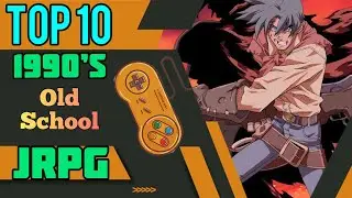 Top 10 Old-School 1990’s JRPG’s