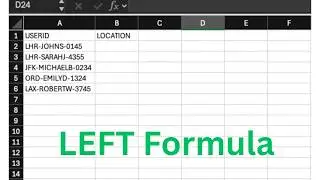 How to use the LEFT Formula in Excel