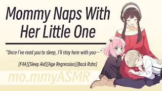 Mommy Naps With Her Little One [F4A][Sleep Aid][Age Regression][Back Rubs]